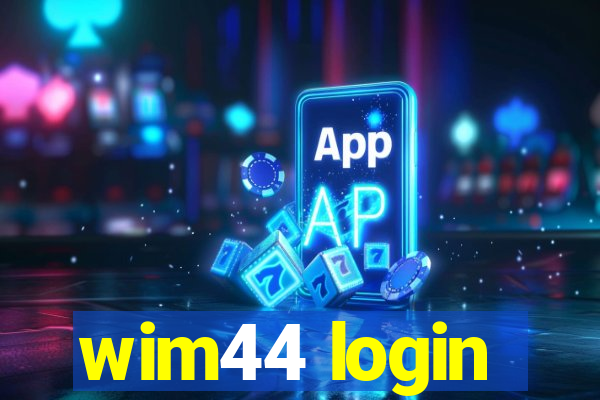 wim44 login